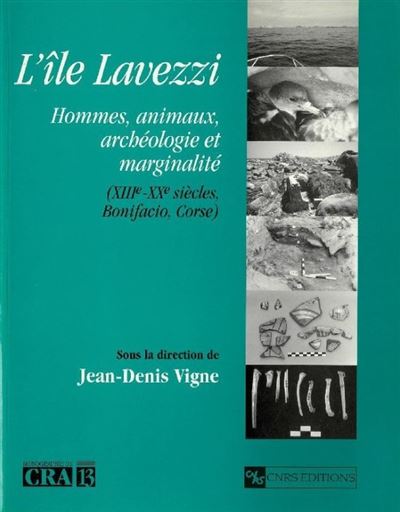 Ile Lavezzi. Animaux, archéologie et marginalité