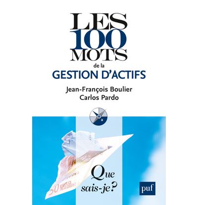 Les 100 mots de la gestion d'actifs