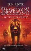 Bravelands - tome 6 : Le serment des braves