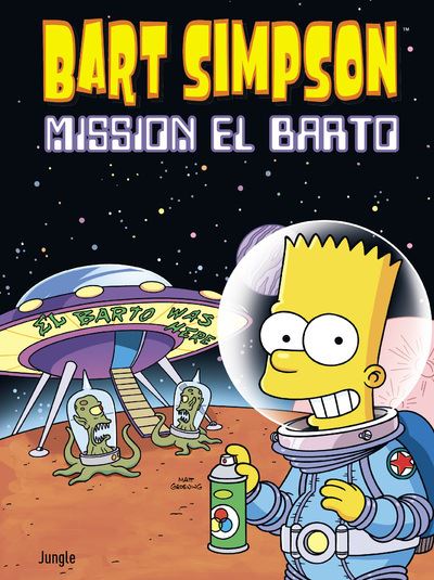Bart Simpson - tome 16 Mission el Barto - Matt Groening - broché
