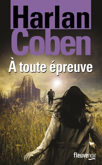 A Toute épreuve Tome 3 Broché Harlan Coben Cécile Arnaud Achat Livre Ou Ebook Fnac 9079