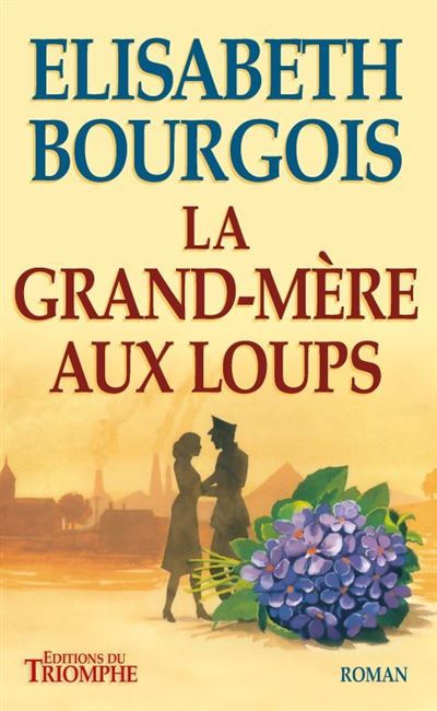 La Grandmère aux loups broché Elisabeth Bourgois Achat Livre fnac
