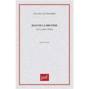 Jean de la Bruyère : «  les caractères  »