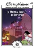 Lille Mystérieuse, la maison hantée d'Hempempont