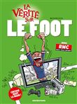 La vérité sur le foot