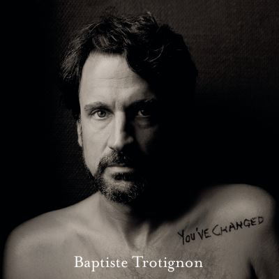 You’ve Changed