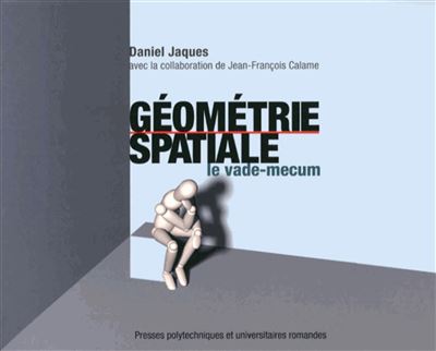 Geometrie spatiale. le vade-mecum.