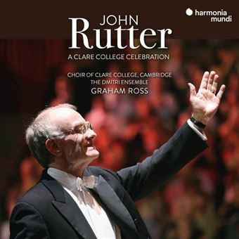 John Rutter Cds John Rutter : A Clare College Celebration - John Rutter - CD album ...