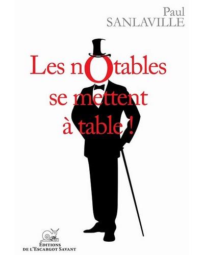 Les notables se mettent à table !