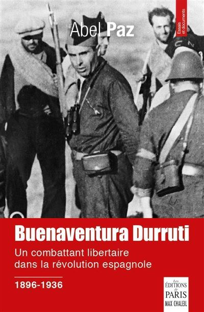 Buenaventura Durruti 1896-1936 - Abel Paz - broché