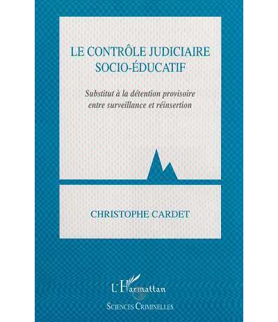 Le contrôle judiciaire socio-éducatif