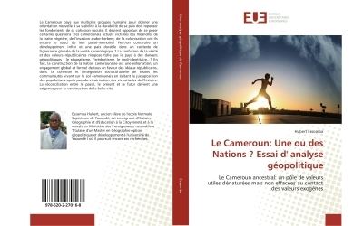 Le cameroun: une ou des nations ? essai d' analyse geopoliti
