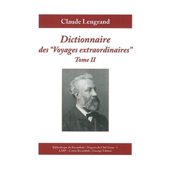 Dictionnaire des "Voyages Extraordinaires" T. 2