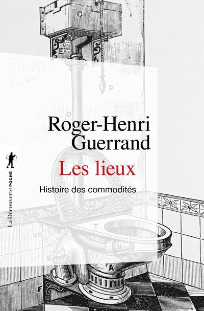 Les lieux - Roger-Henri Guerrand - Poche