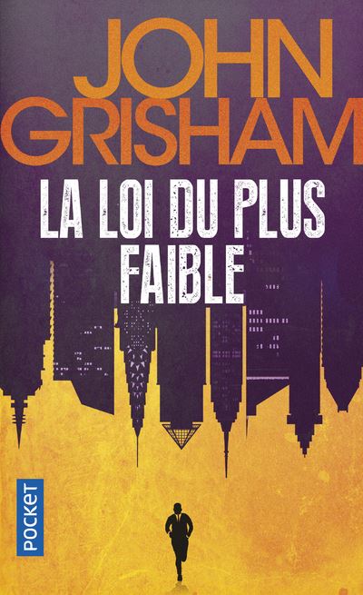 La loi du plus faible - John Grisham - Poche