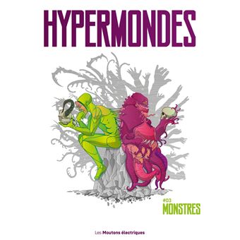 Hypermondes #03 - Monstres