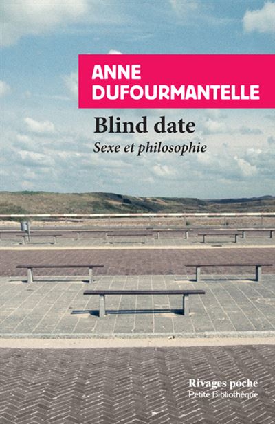Blind date - Anne Dufourmantelle - Poche