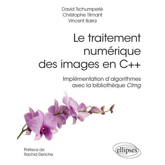 Le traitement numérique des images en C++ - Implémentation d’algorithmes avec la bibliothèque CImg