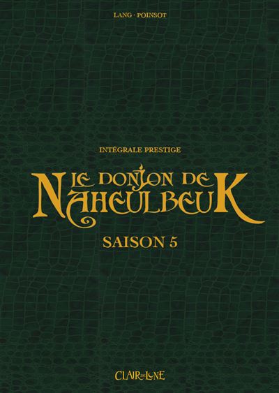 Le donjon de Naheulbeuk - Intégrale saison 5 - John Lang - cartonné