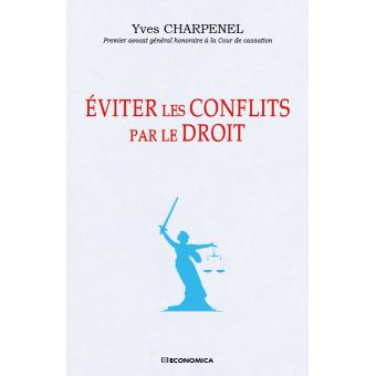Eviter les conflits par le droit