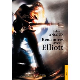 Rencontres avec Elliott