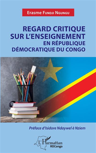 Regard critique sur l'enseignement en République démocratique du Congo - Erasme Fundji Ngungu - broché