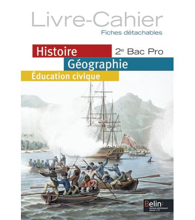 Histoire, Géographie, Educations civique 2nde Bac pro