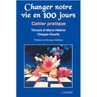 Changer notre vie en 100 jours