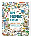 Un monde fou !