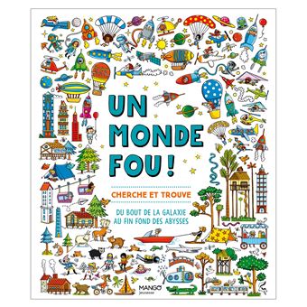 Un monde fou !