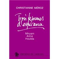 Trois femmes d'espérance