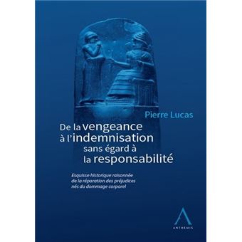 Histoire de la réparation des préjudices corporels