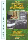 Atlas d'echographique du systeme locomoteur - tome ii - membre inferieur