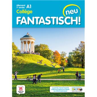 Fantastisch! Neu 1re année - Livre de l'élève
