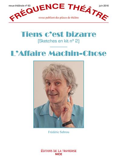 Tiens c'est bizarre L'affaire MachinChose Tome 63 broché Frédéric