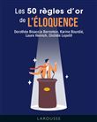 Les 50 règles d'or de l'éloquence