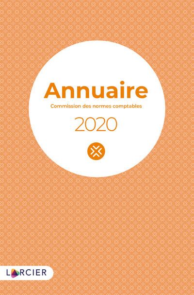 Annuaire 2020 CNC - Commission des normes comptables -  Collectif - broché