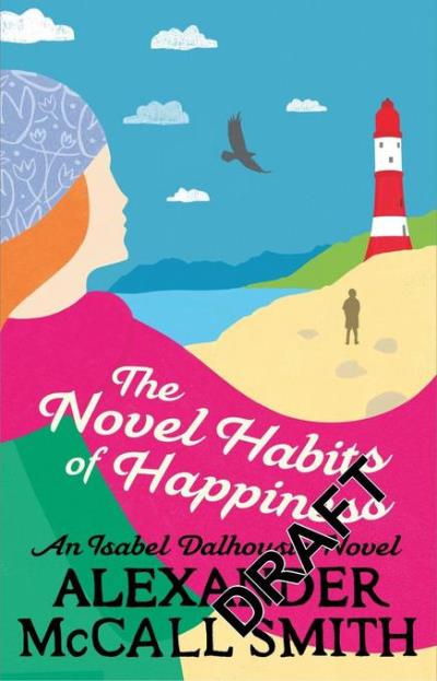 The novel habits of happiness - Alexander Mcc Smith - Poche