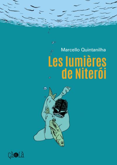 Les lumieres de niteroi - Marcello Quintanilha - relié
