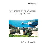 Mes souffles de Bonheur et d'Aventure