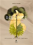 Reliance. Eveil de conscience, Alchimie spirituelle, Sagesse végétale