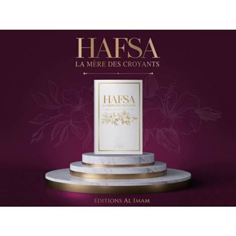 Hafsa, la mère des croyants