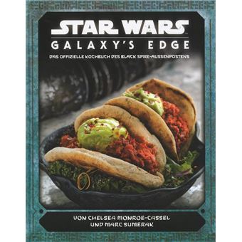 STAR WARS-GALAXY'S EDGE-DAS OFFIZIELLE KOCHBUCH