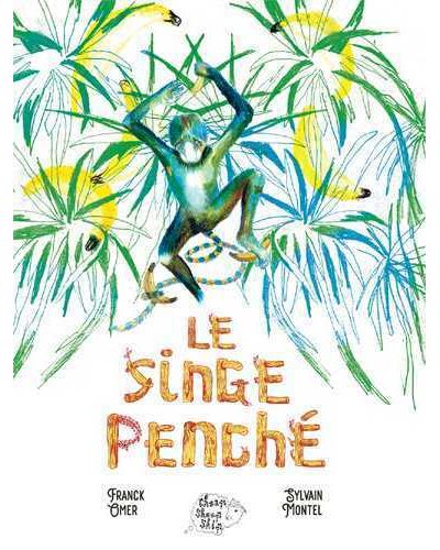 Singe penché (Le)