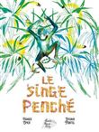 Singe penché (Le)