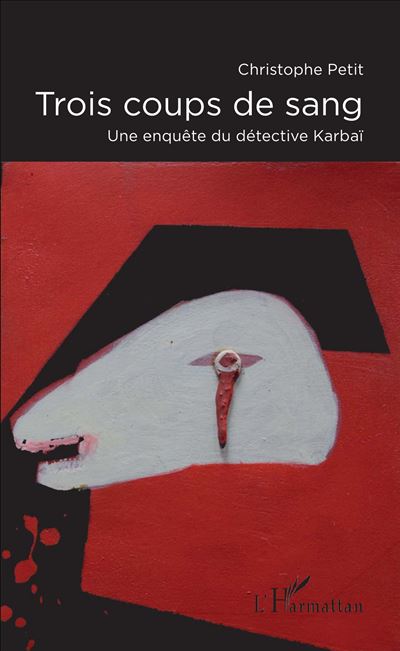 Trois coups de sang - Christophe Petit - broché