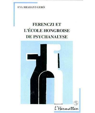 Ferenczi et l'école hongroise de psychanalyse