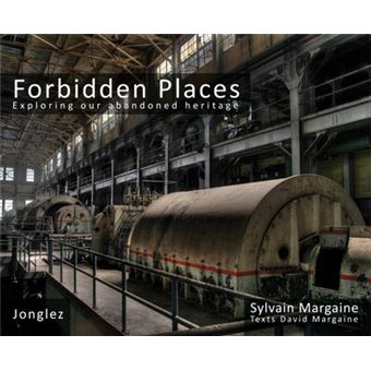 Forbidden Places - Exploring our abandoned heritage