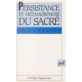 Persistance et métamorphose du sacré - 1