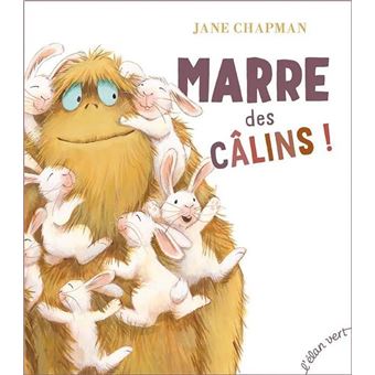 Marre des câlins !